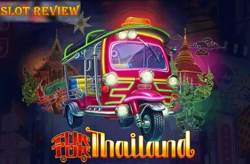 Tuk Tuk Thailand Slot Review